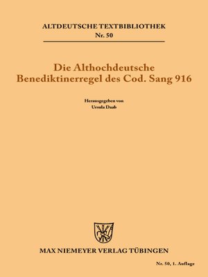cover image of Die althochdeutsche Benediktinerregel des Cod. Sang 916